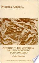 Sentido y trayectoria del pensamiento ecuatoriano