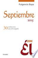 Septiembre 2015, con Él