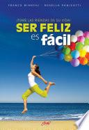 Ser feliz es fácil