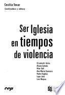 Ser iglesia en tiempos de violencia