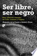 Ser libre, ser negro