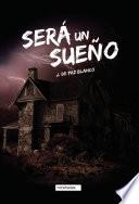 Será un sueño