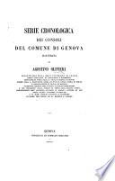 Serie cronologica dei Consoli del Comune di Genova illustrata