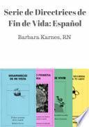 Serie de Directrices de Fin de Vida