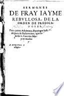 Sermones de Fray Iayme Rebullosa ...