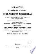 Sermones de la Sma. Virgen del Olvido, Triunfo y Misericordia...