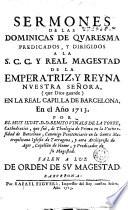 Sermones de las dominicas de cuaresma predicados... en la Real Capilla de Barcelona en el año 1713