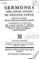 Sermones sobre algunos mysterios de Nuestro Señor