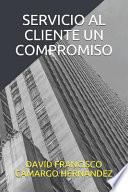 Servicio Al Cliente Un Compromiso
