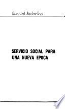 Servicio social para una nueva época