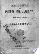 Sesiones de la Asamblea Jeneral Legislativa sobre varios artículos de la Ley de Aduana