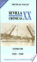 Sevilla: crónicas del siglo XX (1841-1960).