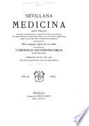 Sevillana medicina que trata el modo conservativo y curativo de los que Habitan en la muy insigne ciudad de Sevila