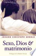 Sexo, Dios Y Matrimonio