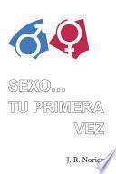 Sexo... tu primera vez