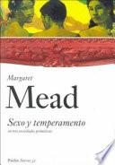 Sexo Y Temperamento En Tres Sociedades Primitivas / Sex and Temperament In Three Primitive Societies
