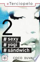 #Sexy, #Yogi, #Sándwich 2