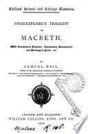 Shakespeare's tragedy of Macbeth, with intr. remarks, notes &c. by S. Neil