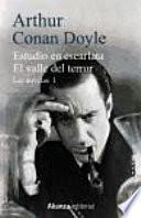 Sherlock Holmes : Estudio en escarlata ; El valle del terror : las novelas