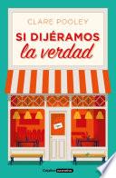Si dijéramos la verdad