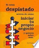 Si Estas Despistado Acerca de Como Iniciar Tu Propio Negocio: y Quieres Saber Mas