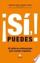 ¡Sí, puedes!