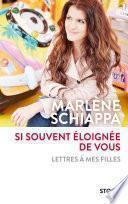 Si souvent éloignée de vous