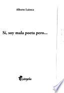 Sí, soy mala poeta pero--