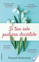 Si tan solo pudiera decírtelo