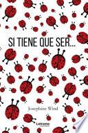 Si tiene que ser...