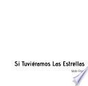Si Tuviéramos las Estrellas