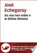 Sic vos non vobis o la última limosna