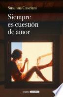 Siempre es cuestión de amor