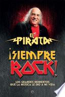 ¡Siempre rock!
