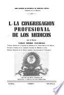 Siete lustros de docencia de medicina social: La congregación profesional de los médicos