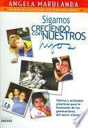 Sigamos Creciendo Con Nuestros Hijos