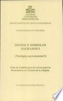 Signos y símbolos sagrados I (teología sacramental I)