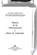 Silencio de la administración y plazos de caducidad
