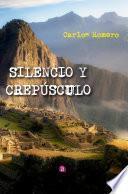 SILENCIO Y CREPÚSCULO