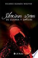 Silenciosos signos de guerra y sangre / Silent signs of war and blood