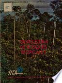 Silvicultura De Bosques Tropicales