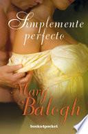 Simplemente perfecto/ Simply Perfect