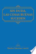 Sin duda, las cosas buenas suceden