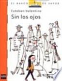 Sin los ojos