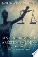 Sin Lugar Para El Arrepentimiento