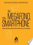 Sin megáfono, con smartphone
