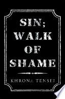 Sin; Walk of Shame