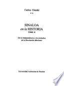 Sinaloa en la historia: De la independencia a los preludios de la Revolución Mexicana