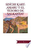 Sinchi Kary: Amaru Y El Tesoro De Salkantay