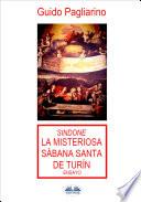 Sindone: La Misteriosa Sábana Santa De Turín